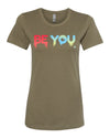 Be You - Women's Shirt
