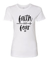 Faith Over Fear Graphic - Women's Shirt