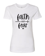 Faith Over Fear Graphic - Women's Shirt