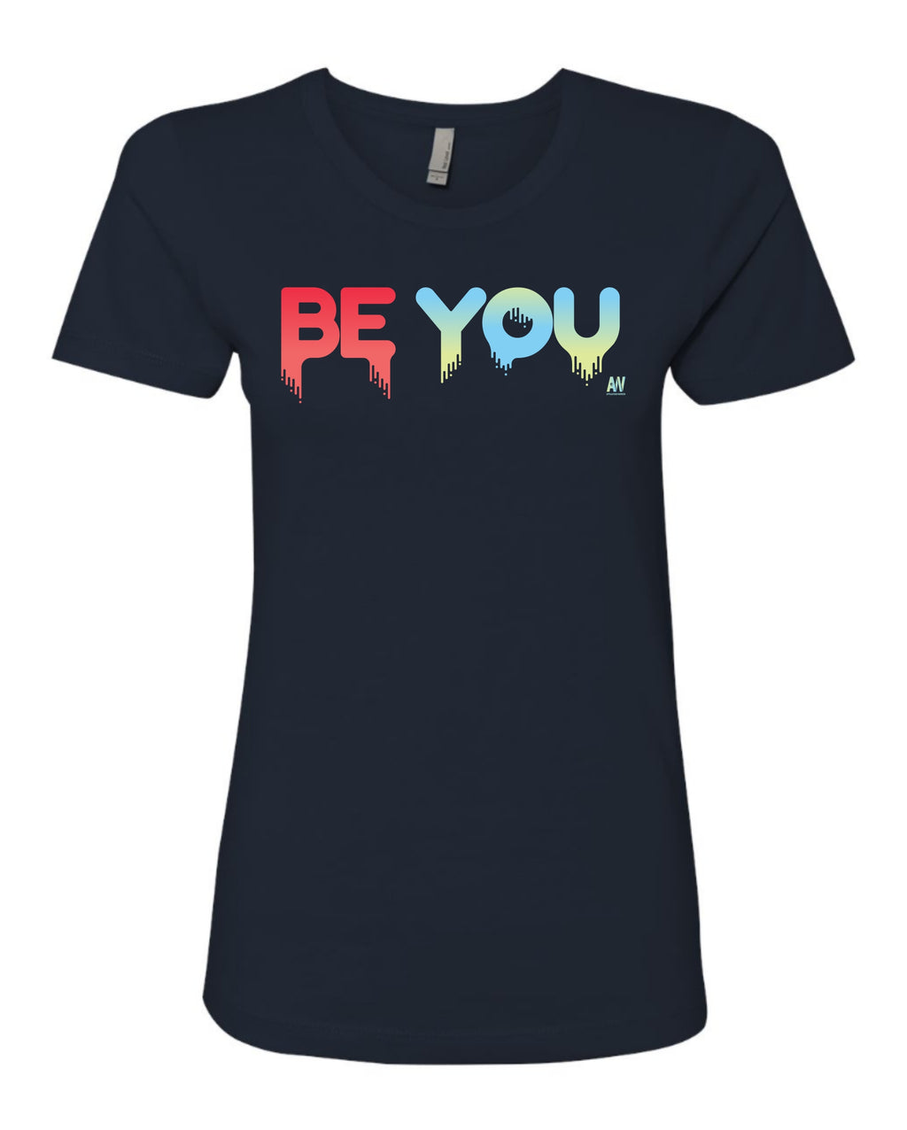 Be You - Women's Shirt