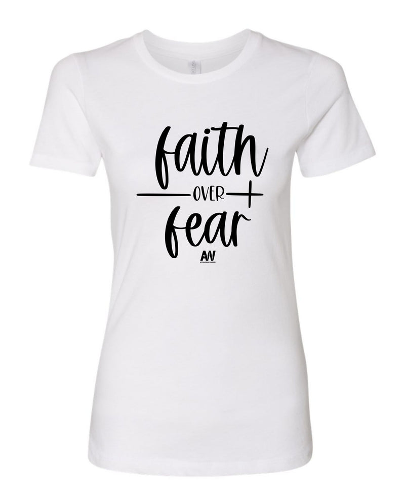 Faith Over Fear Graphic - Women's Shirt